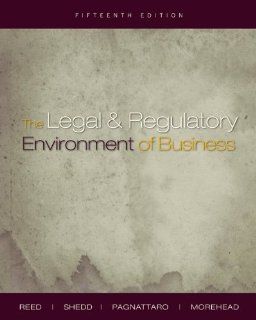The Legal and Regulatory Environment of Business (9780073377667) O. Lee Reed, Peter Shedd, Jere Morehead, Marisa Pagnattaro Books