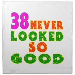 38 Never Looked So Good Birthday Designs Napkins