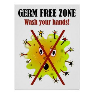 Germ Free Zone. Wash your hands Poster
