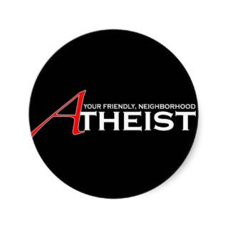 Friendly Neighborhood Atheist Sticker