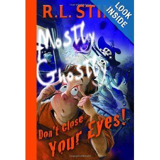 Don't Close Your Eyes (Mostly Ghostly) R.L. Stine 9780385746953  Kids' Books