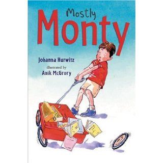 Mostly Monty First Grader Johanna Hurwitz, Anik McGrory 9780763628314  Kids' Books