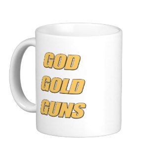 God Gold Guns Coffee Mugs