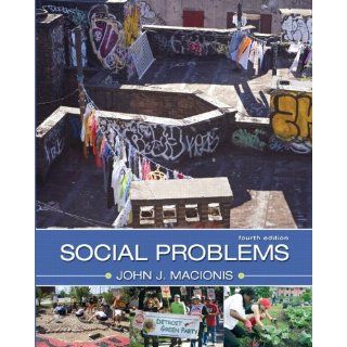 Social Problems (4th Edition) John J. Macionis 9780205749003 Books