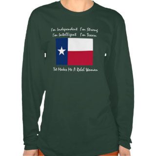 texas flag, I'm Independent  I'm StrongI'm InteShirts