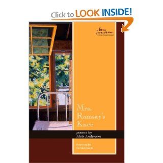 Mrs. Ramsay's Knee Poems (May Swenson Poetry Award Series) (English and English Edition) Idris Anderson, Harold Bloom 9780874217186 Books