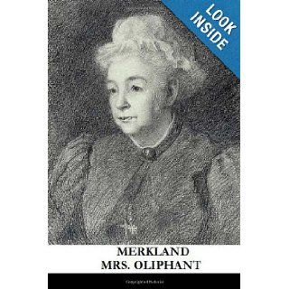 Merkland Mrs. Oliphant 9781492965589 Books