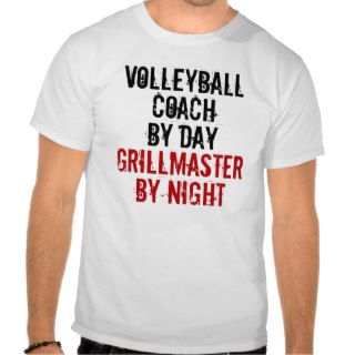 Grillmaster Volleyball Coach T shirts