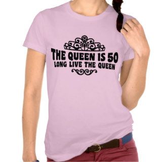 The Queen Is 50 T Shirt