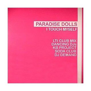 Paradise Dolls / I Touch Myself Music