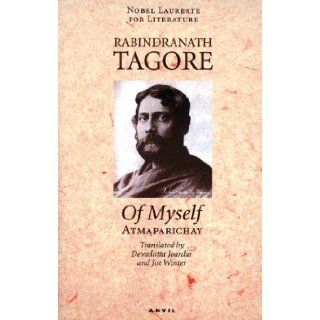 Of Myself Atmaparichay Rabindranath Tagore, Joe Winter, Devadatta Joardar 9780856463891 Books