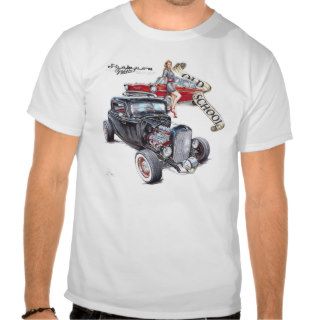 Old School 32 Ford and 57 Chevy Tshirts