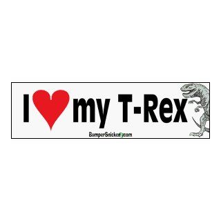 I Love My T Rex   funny bumper stickers (Medium 10x2.8 in.) Automotive
