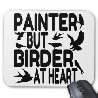 Bird Lover Painter Mouse Pad