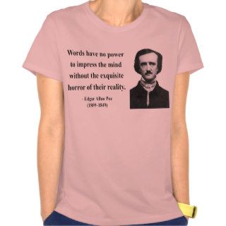 Edgar Allen Poe Quote 4b Tee Shirts