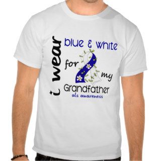 ALS I Wear Blue and White For My Grandfather 43 Tees