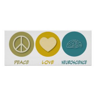 Peace Love Neuroscience Print