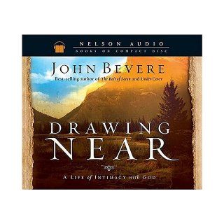 Drawing Near A Life of Intimacy with God John Bevere 9780785261186 Books