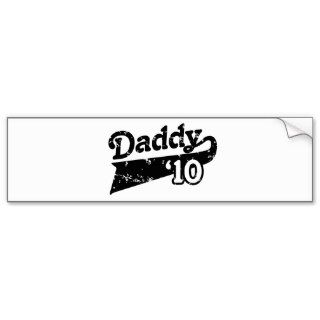 Daddy 2010 bumper sticker