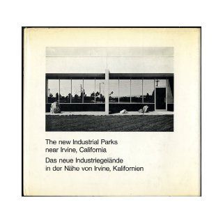 The New Industrial Parks Near Irvine, California/Das Neue Industriegelande in der Nahe von Irvine, Kalifornien (English and German Edition) Lewis Baltz 9783723503478 Books