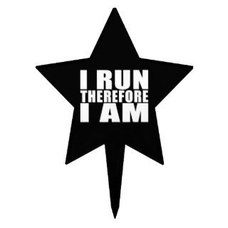 Funny Runners Quotes Jokes I Run Therefore I am Cake Pick