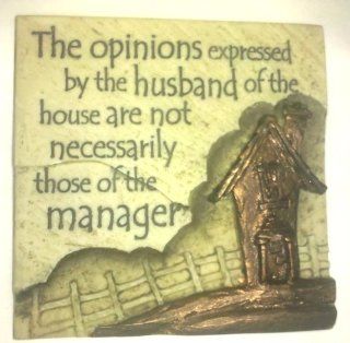 Stone Magnets  The Opinions Expressed By the Husband of the House Are Not Necessarily Those of the Manager   Refrigerator Magnets