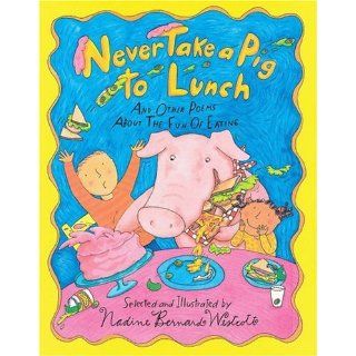 Never Take A Pig To Lunch Nadine Bernard Westcott 9780531068342  Kids' Books