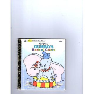 Dumbo's Book of Colors (A First Little Golden Book) Golden Books, Walt Disney Company 9780307101709  Children's Books