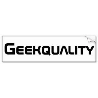 Geekquality Bumper Sticker