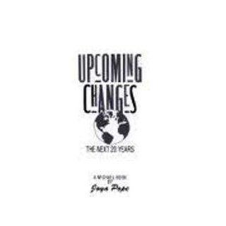 Upcoming Changes The Next Twenty Years (A Michael Book Series) Joya Pope 9780942531336 Books