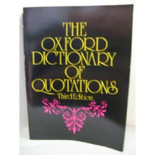 The Oxford Dictionary of Quotations No Author Noted Books
