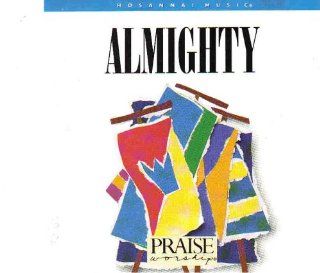 Almighty Praise and Worship Music