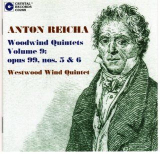 Anton Reicha Woodwind Quintets Vol. 9 opus 99, nos. 5 & 6 Music