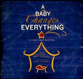 A Baby Changes Everything, A Christmas Musical Music