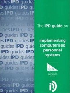 Ipd Guide on Implementing Computerised Personnel Systems 1997 9780846450849 Books