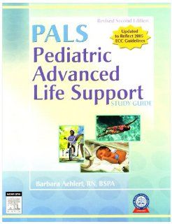 Pediatric Advanced Life Support Study Guide   Revised Reprint with RAPID Pediatric Emergency Care (Revised Reprint)   CD ROM PDA Software Powered by Skyscape, 2e Barbara J Aehlert RN BSPA 9780323052733 Books