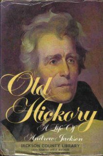 Old Hickory A life of Andrew Jackson Burke Davis 9780803765481 Books