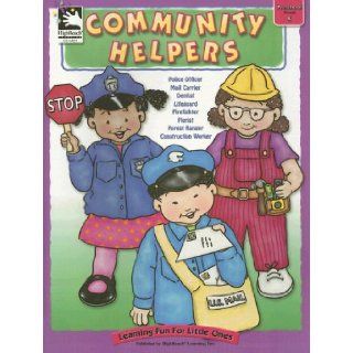 Community Helpers Preschool Through K (Learning Fun for Little Ones) (9780887245695) Books