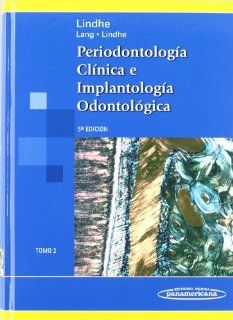 Periodontologia Clinica E Implantologia Odontologica, Vol. 2 (Spanish Edition) 9789500614580 Medicine & Health Science Books @