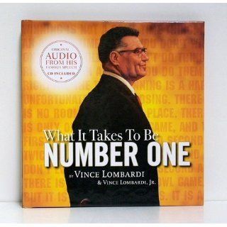 What It Takes to Be Number One Vince Lombardi, Jr. Vince Lombardi 9781608100316 Books
