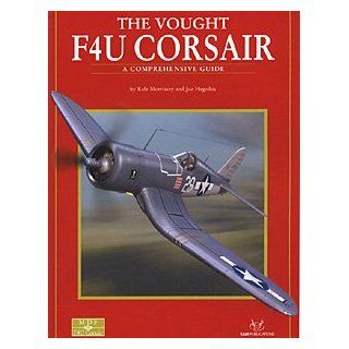 Vought F4U Corsair A Comprehensive Guide (Modeller's Datafile, 18) Morrissey, Hegedus Books