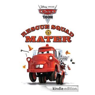 Rescue Squad Mater (Cars Toons)   Kindle edition by Disney Book Group. Children Kindle eBooks @ .