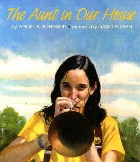 The Aunt in Our House Angela Johnson, David Soman, David Samon 9780531095027  Children's Books
