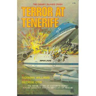 Terror At Tenerife Norman Williams, George Otis 9780931608162 Books