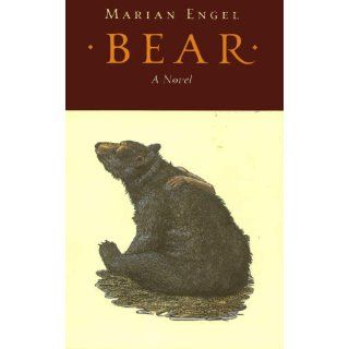 Bear (Nonpareil books) Marian Engel, Marian Engel 9780879236670 Books