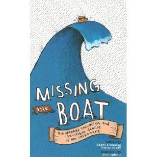 Missing the Boat (9781607060154) Justin Shady, Wayne Chinsang, Dwellephant Books