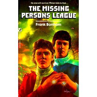 The Missing Persons League Frank Bonham 9780590053877 Books