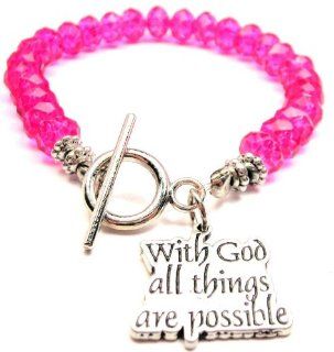 With God All Things Are Possible Hot Pink Crystal Beaded Toggle Bracelet ChubbyChicoCharms Jewelry