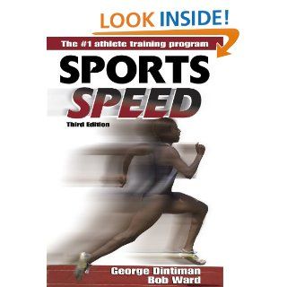 Sports Speed   3rd Edition Robert D. Ward, George B. Dintiman, Bob Ward 9780736046497 Books