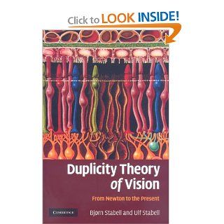 Duplicity Theory of Vision From Newton to the Present (9780521111171) Bjørn Stabell, Ulf Stabell Books